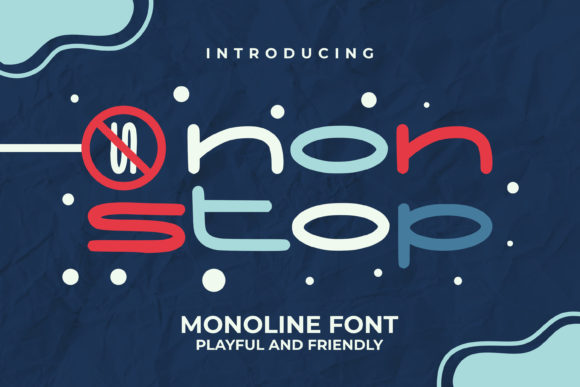 Non Stop Font for a Modern and Whimsical Brand Look