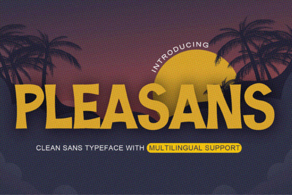 Pleasans: A Friendly Font That Boosts Brand Identity